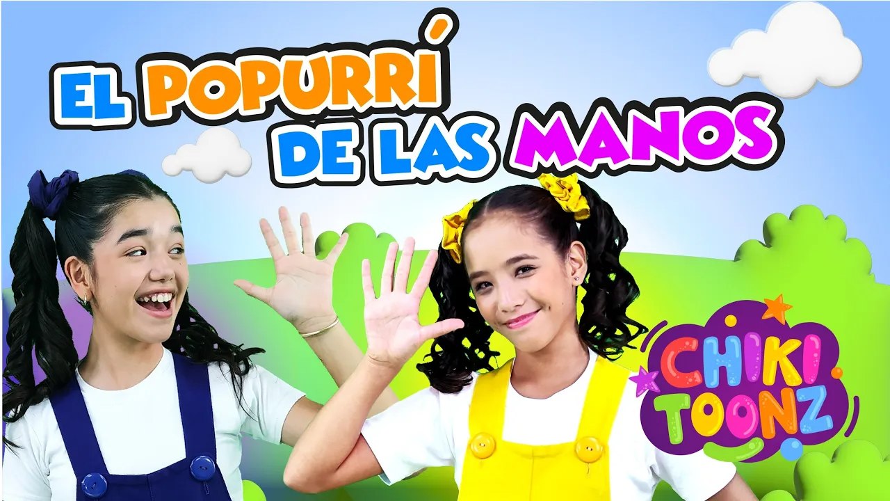 Popurrí De Las Manos - Chiki Version | Música para niños