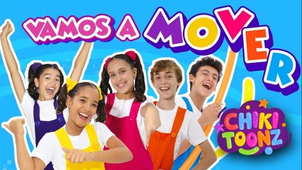 Vamos A Mover - Chiki Version | Música para niños