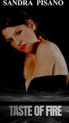Sandra Pisano Taste of Fire