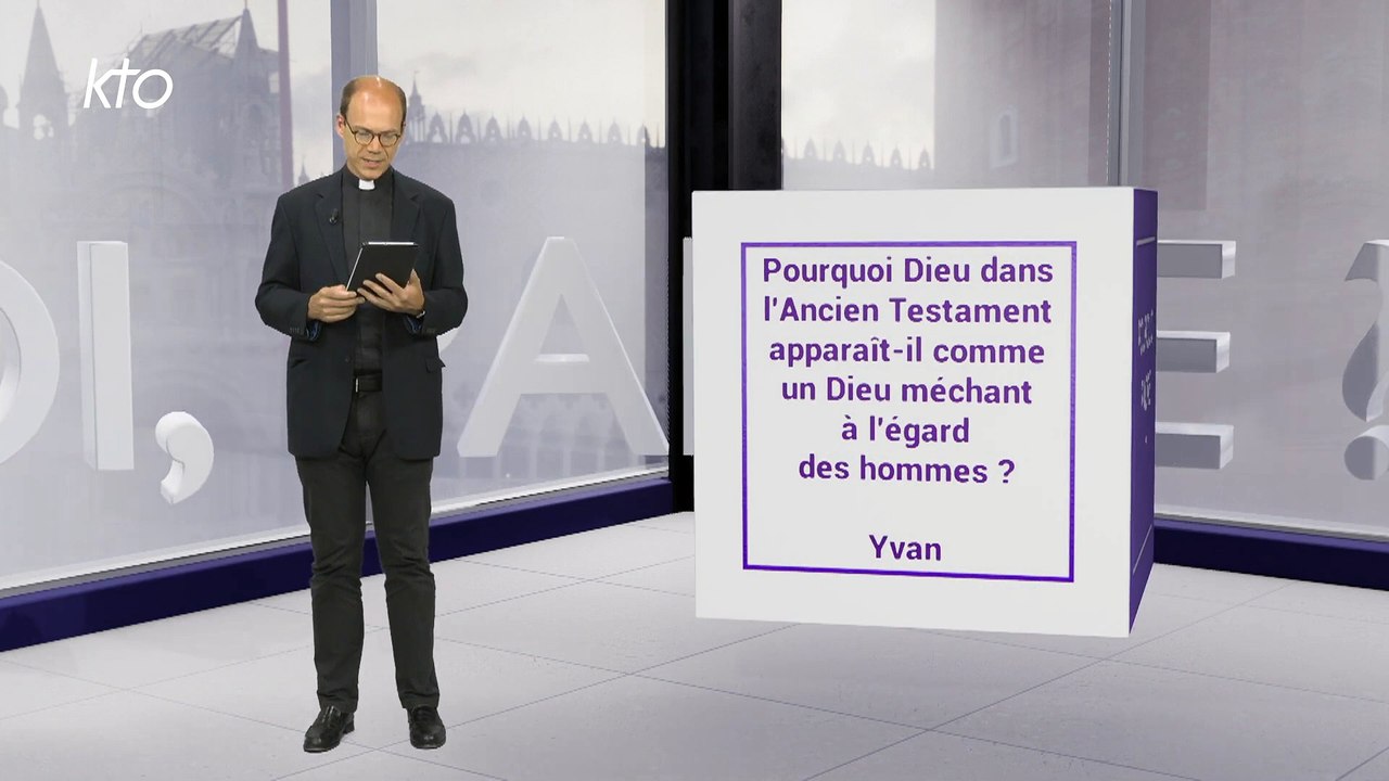 Pourquoi Dieu dans l'Ancien Testament apparaît-il comme un Dieu méchant à l'égard des hommes ?