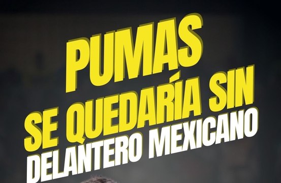 Un delantero mexicano ya no sería jugador del Pumas para el próximo torneo en la Liga MX