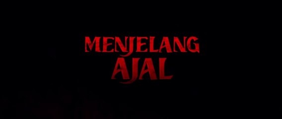 MENJELANG AJAL (2024) FULL HD - FILM HOROR TERBARU 2024 LK21