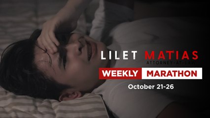 Lilet Matias, Attorney-At-Law: Weekly Marathon (October 21-26, 2024)