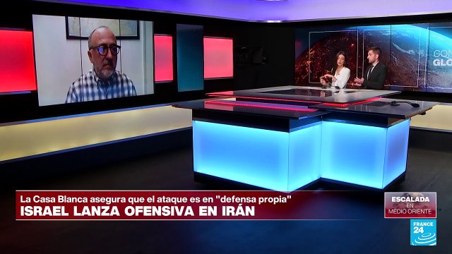 Gilberto Conde: Los ataques de Israel a Irán tiene objetivos militares