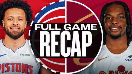 Game Recap: Cavaliers 113, Pistons 101