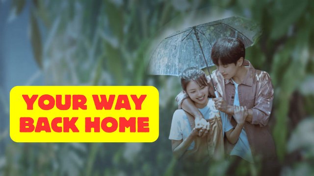 Your Way Back Home