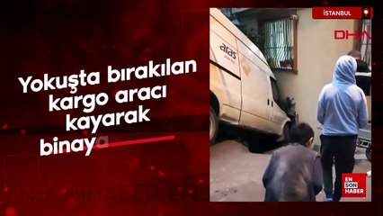 Şişli'de yokuşta bırakılan kargo aracı kayarak binaya çarptı