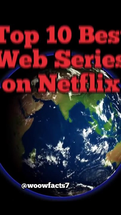Top 10 Best Web Series on Netflix   _ Woow Facts #top10factsshorts #shorts #top10 #woowfacts