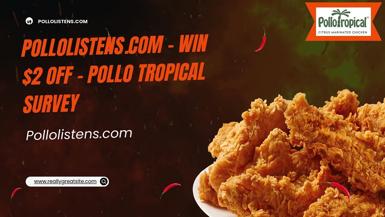 Pollolistens.com – Win $2 Off – Pollo Tropical Survey