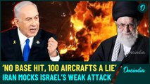 Iran Mocks Israel’s ‘Failed Strike’: Calls Out IDF’s ‘100 Aircraft’ Claim a Desperate Lie | Watch