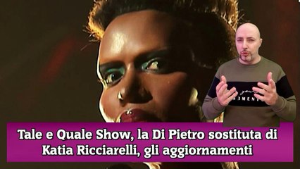 Tale e Quale Show, la Di Pietro sostituta di Katia Ricciarelli, gli aggiornamenti