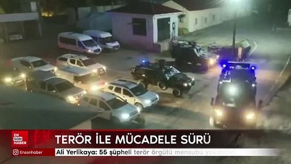 Ali Yerlikaya: 55 şüpheli terör örgütü mensubu yakalandı