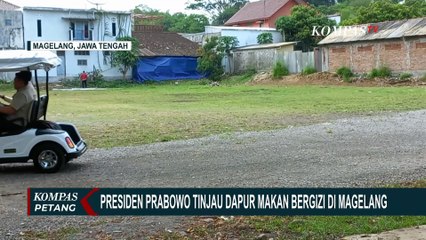 Presiden Prabowo Tinjau Fasilitas dan Sistem Kerja Dapur Makan Bergizi di Magelang