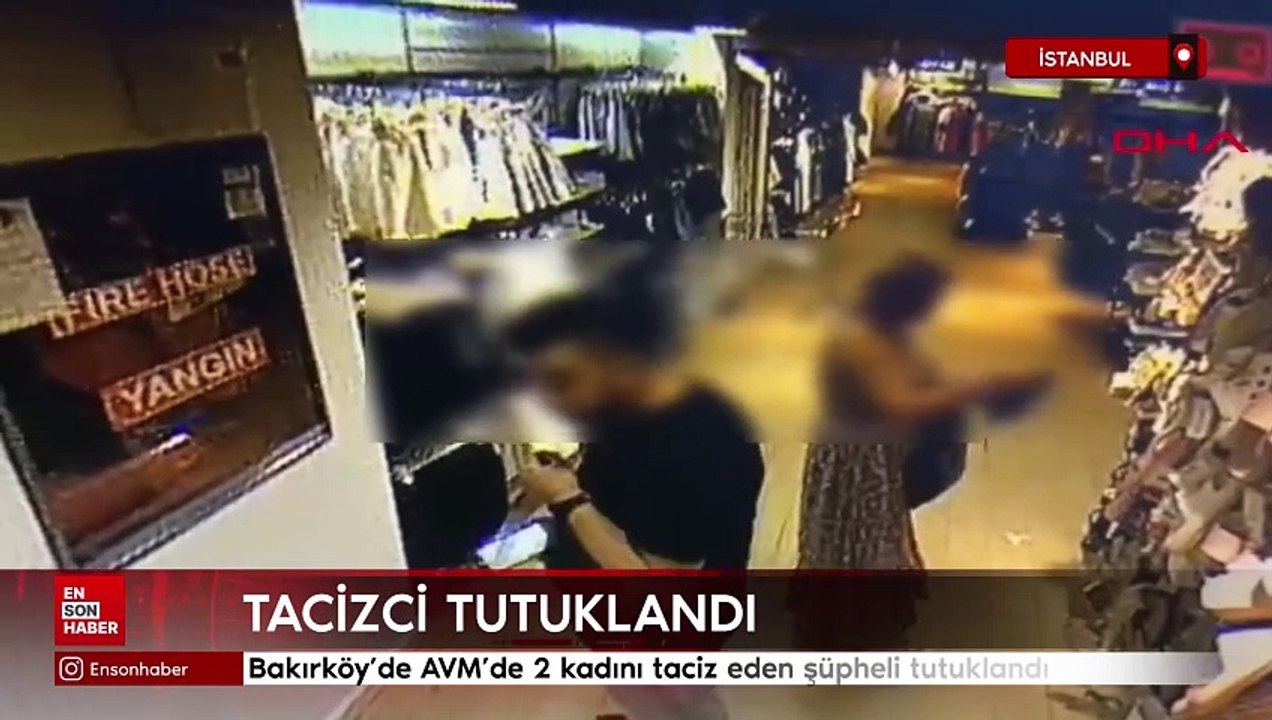 Bakırköy'de AVM'de 2 kadını taciz eden şüpheli tutuklandı