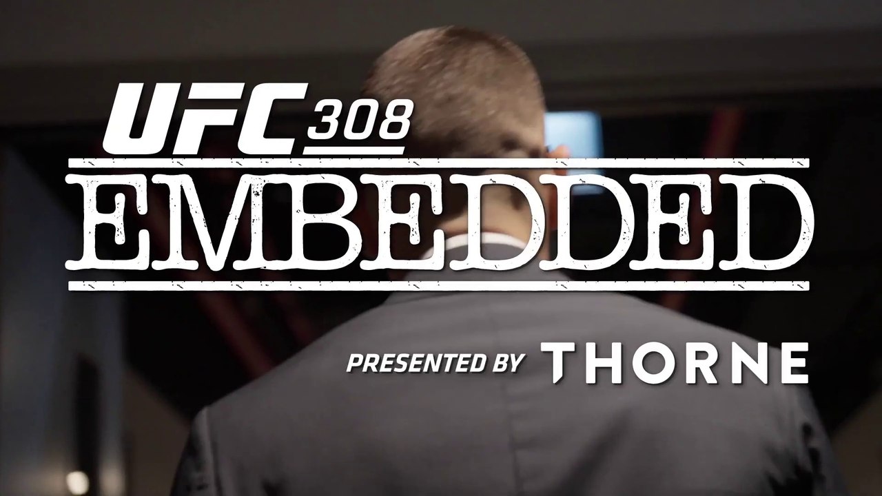 UFC 308 Embedded: Vlog Series - Episode 6