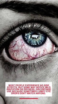 Are there any side effects to using Lumify eye drops
