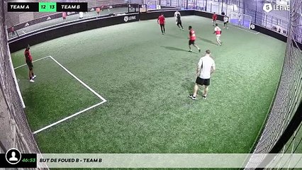 But de Foued B - Team B