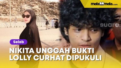 Kedok Vadel Badjideh Terbongkar, Nikita Mirzani Unggah Bukti Lolly Curhat Dipukuli