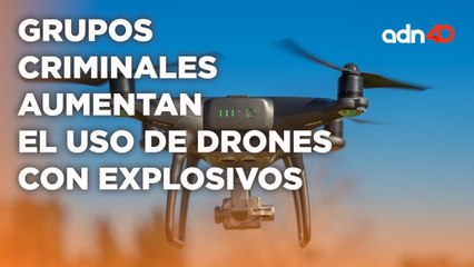 Grupos criminales aumentan el uso de drones con explosivos, aumentando la violencia en Sinaloa