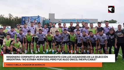 Misionero compartió un entrenamiento con los jugadores de la Selección Argentina “No estaba nervioso, pero fue algo único, inexplicable”