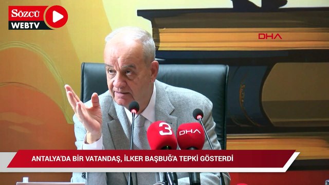 Antalya'da bir vatandaş İlker Başbuğ'a tepki gösterdi