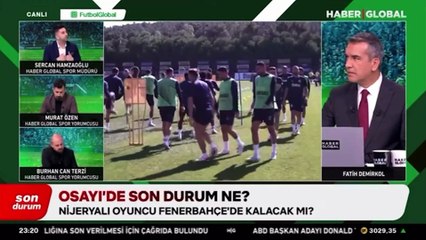 Fenerbahçe'de Osayi-Samuel gerçekleri: Türkiye'de başka bir takımda forma giyecek mi?