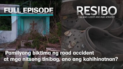 Pamilyang biktima ng aksidente at mga nitsong tinibag, ano ang kahihinatnan? (Full Episode) | Resibo