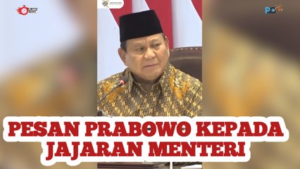 Pesan Presiden Prabowo Kepada Jajaran Menteri