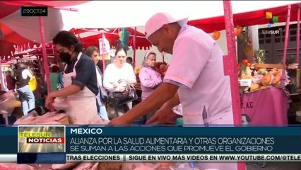 Alianza por la salud alimentaria y otras organizaciones se suman a las acciones que promueve el gobierno