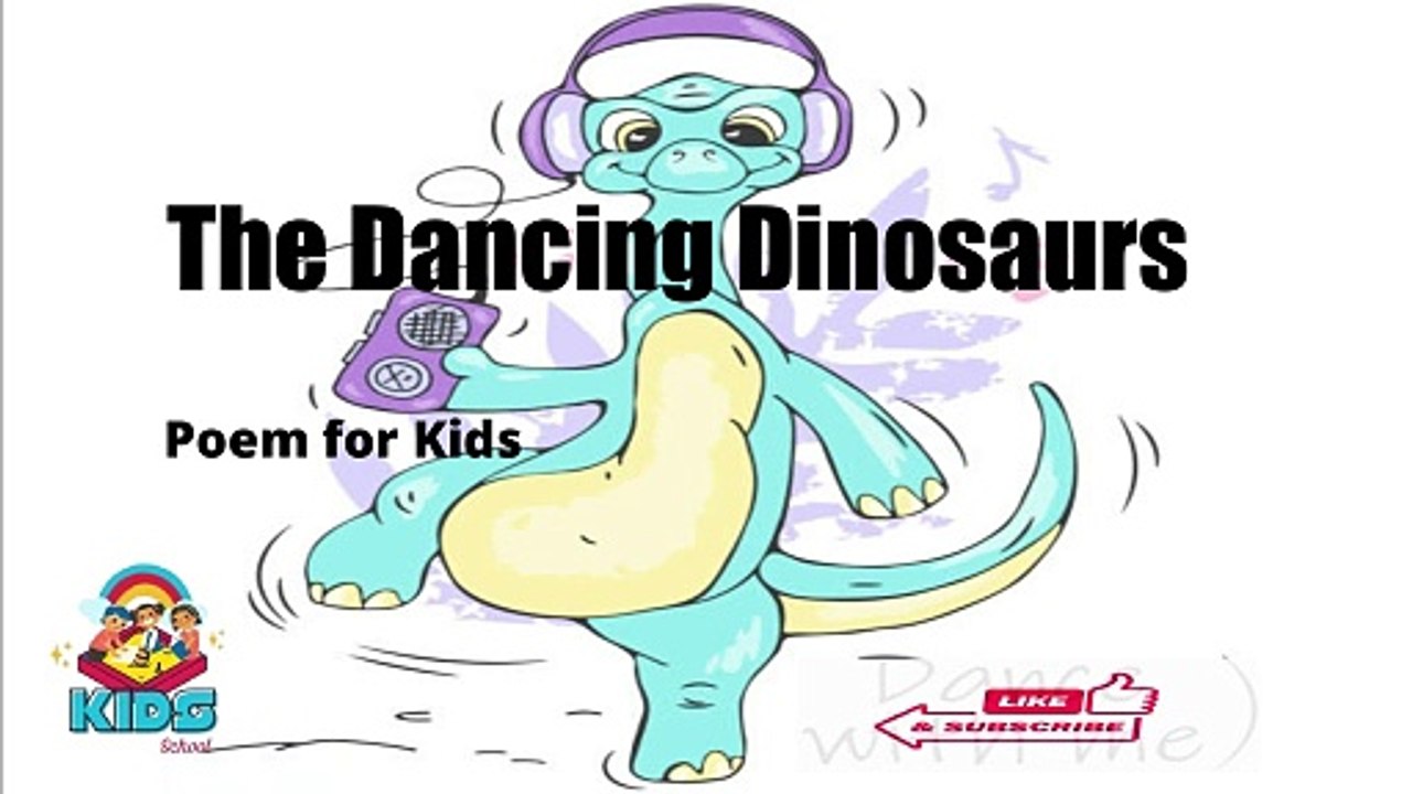 The Dancing Dinosaurs Poem for kids KIDS SCHOOL