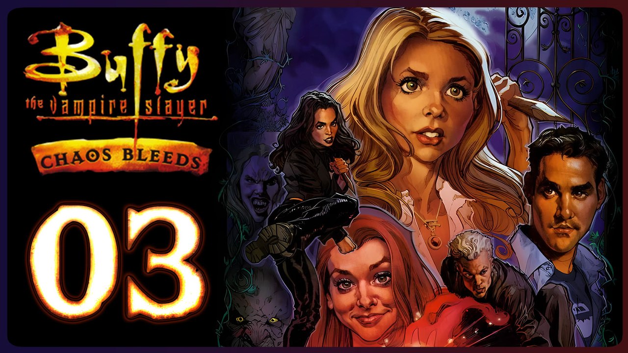 Buffy The Vampire Slayer: Chaos Bleeds Walkthrough Part 3 (PS2)