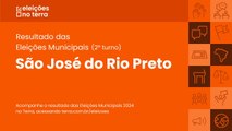 Resultado do 2° turno das Eleições 2024 em São José do Rio Preto/SP