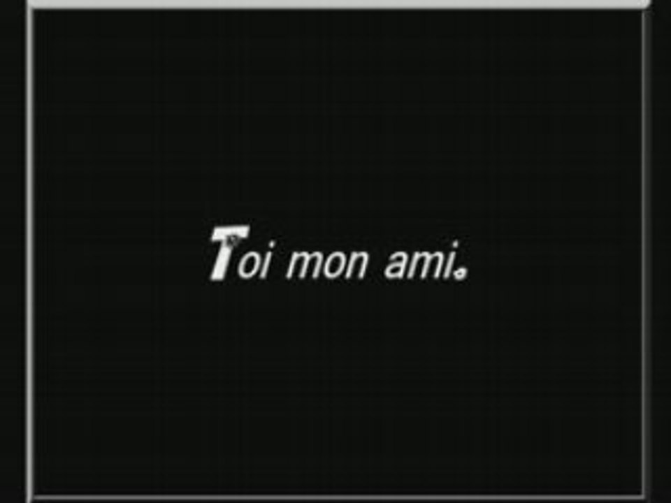 Toi mon ami