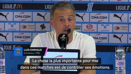 PSG - Luis Enrique : "La chose la plus importante est de contrôler ses émotions"