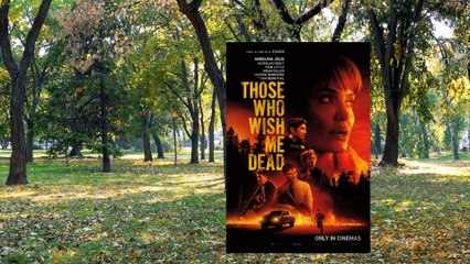 Those Who Wish Me Dead Ending Explained