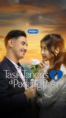 Tasik Tandus Di Padang Pasir | Episode 6