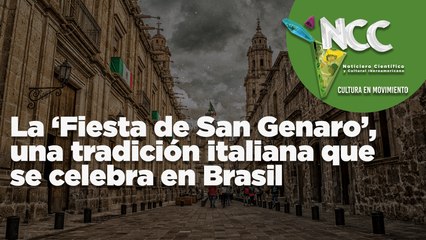 La ‘Fiesta de San Genaro’, una tradición italiana que se celebra en Brasil