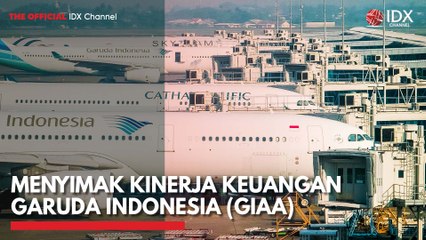 Menyimak Kinerja Keuangan Garuda Indonesia (GIAA)