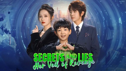 Secret And Lies Her Veil of Revenge Chinese Drama Full Movie