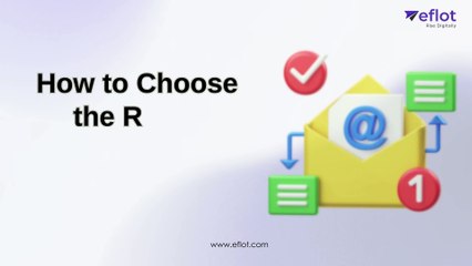 How to Choose the Right Email Marketing Service: Essential Factors to Consider! | Eflot