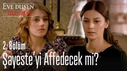Muazzez, Şayeste'yi affedecek mi? - Eve Düşen Yıldırım 2. Bölüm