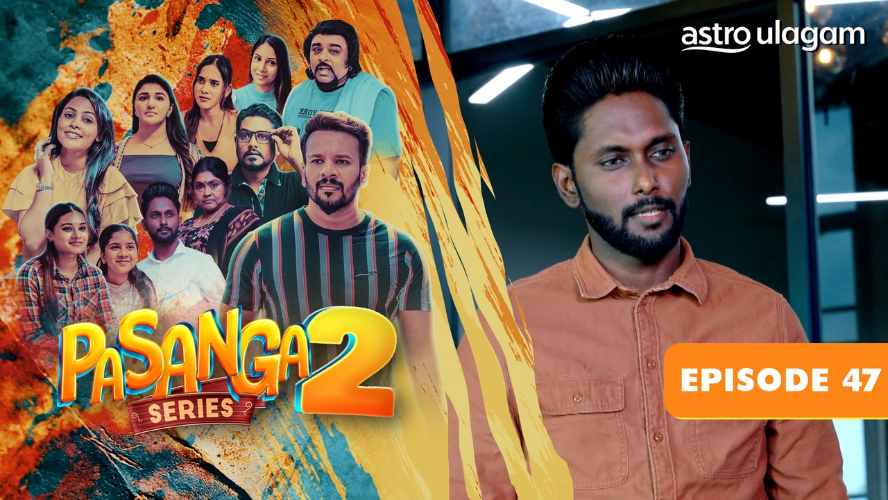 Pasanga 2 I Episode 47 [Preview]