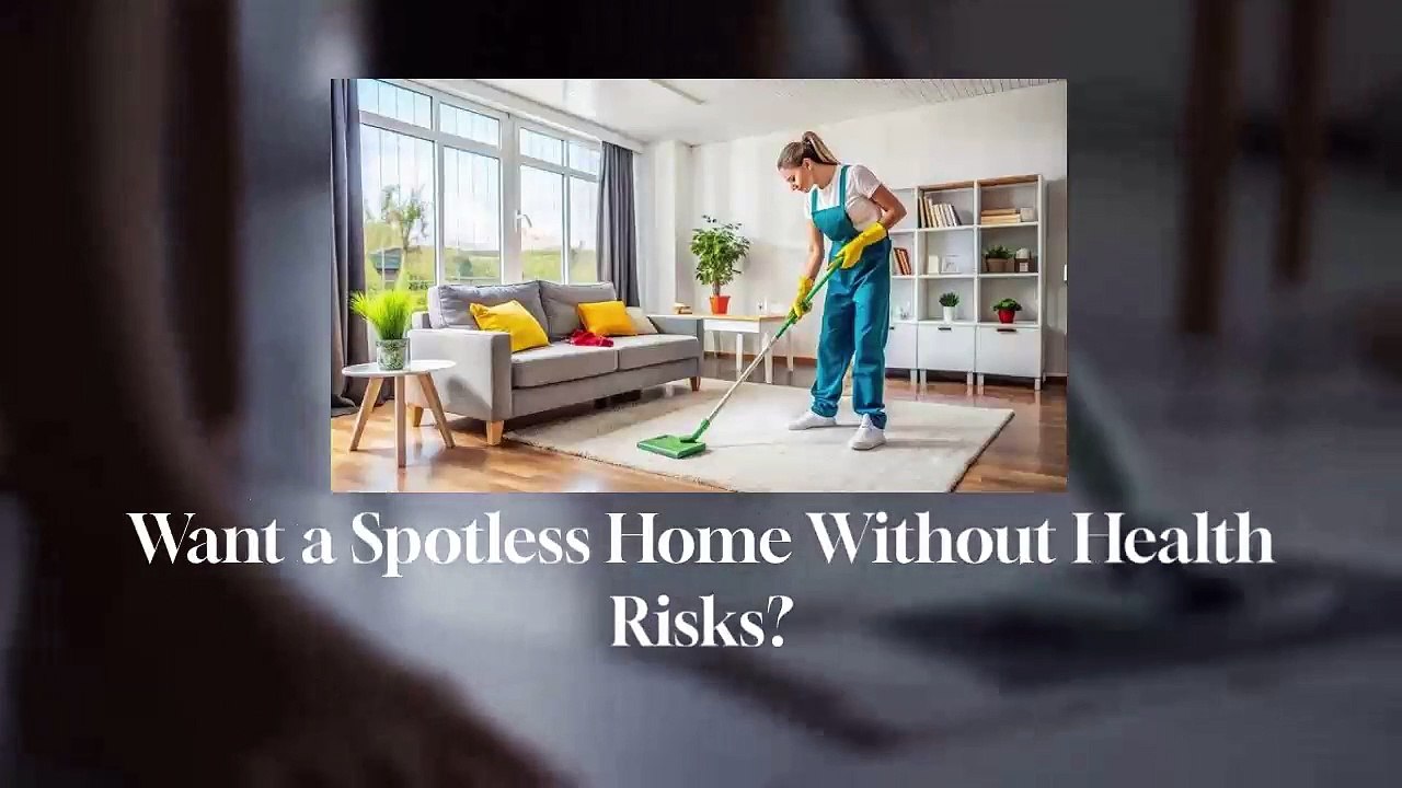 Home Cleaning for Safe, Green Cleaning for Health & Environment!