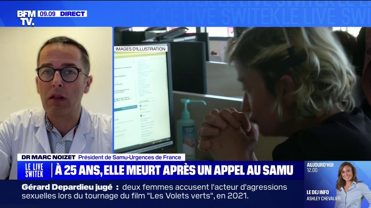 "C'est un drame qui peut être lié à un dysfonctionnement, c'est l'enquête qui va nous le dire": Marc Noizet, président de Samu-Urgences de France, réagit à la mort d'une jeune fille après de multiples appels au Samu