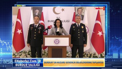 BURDUR'UN HUZURU GÜVENLİK BİLGİLENDİRME TOPLANTISI