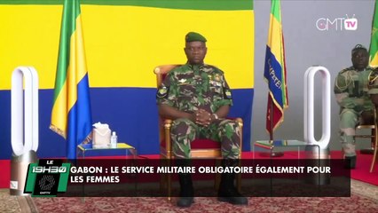 [#Reportage] Gabon : le service militaire obligatoire également pour les femmes