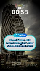 Ghost Tower still haunts Bangkok after Asian financial crisis