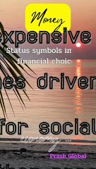 Status symbols impact financial choices