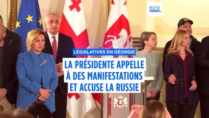Législatives en Géorgie : la présidente appelle à manifester et dénonce une ingérence russe