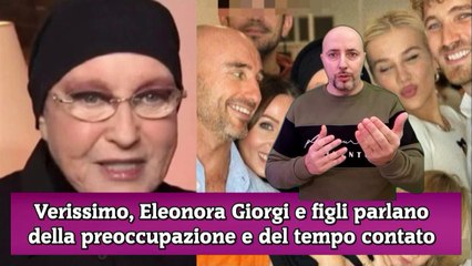 Verissimo, Eleonora Giorgi e figli parlano della preoccupazione e del tempo contato